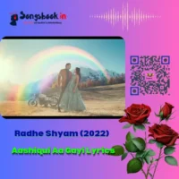 Aashiqui Aa Gayi Lyrics–Radhe Shyam