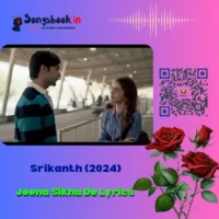 Jeena Sikha De Lyrics – The Ultimate Inspirational Song by Srikanth (2024)