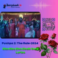 Kiss Kiss Kiss Kissik Song Lyrics from Pushpa 2 The Rule-2024